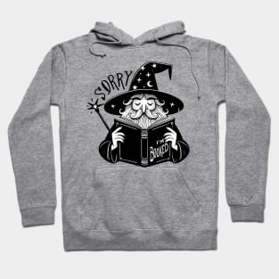 Sorry, I'm Booked Wizard Hoodie